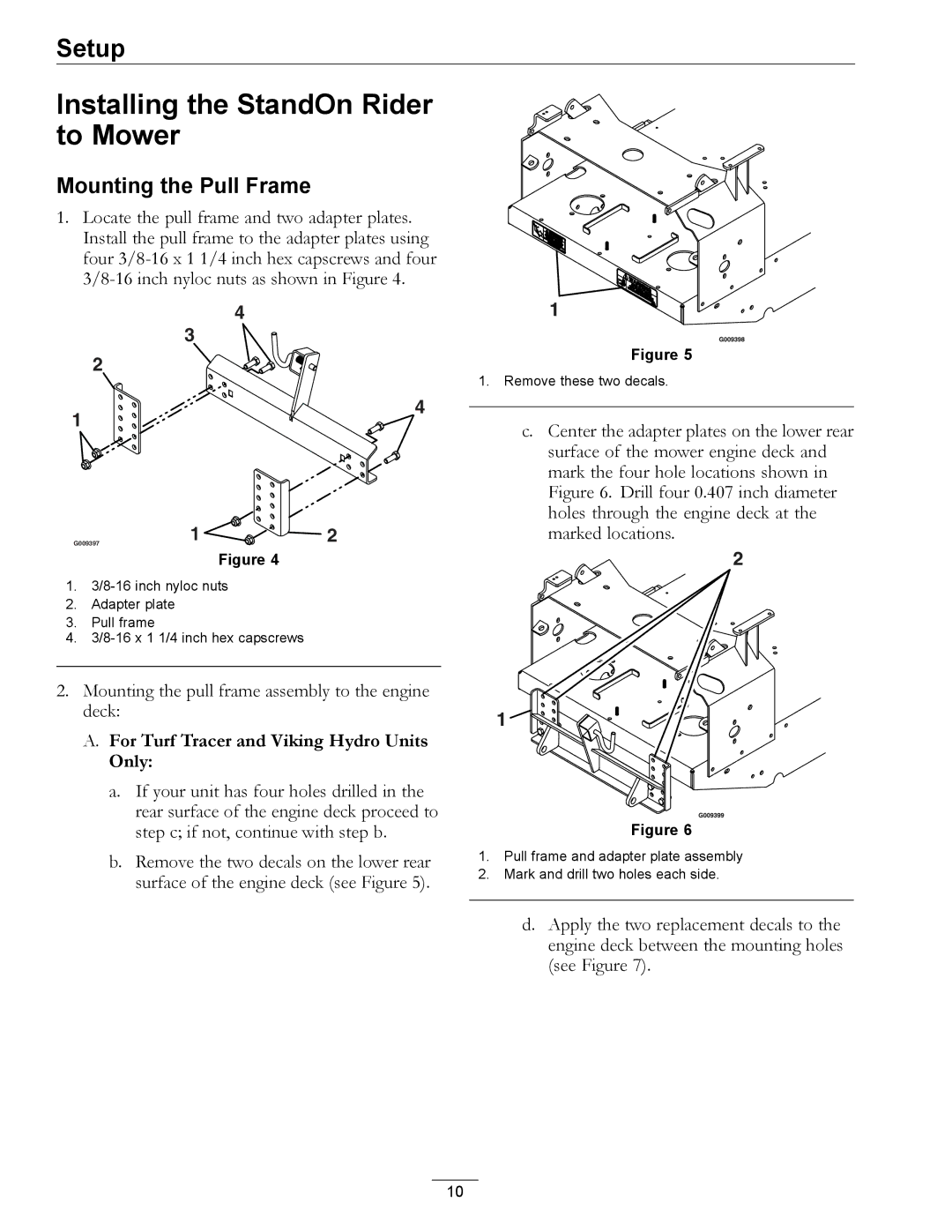 Exmark 4500-435 manual Installing the StandOn Rider to Mower, Mounting the Pull Frame 