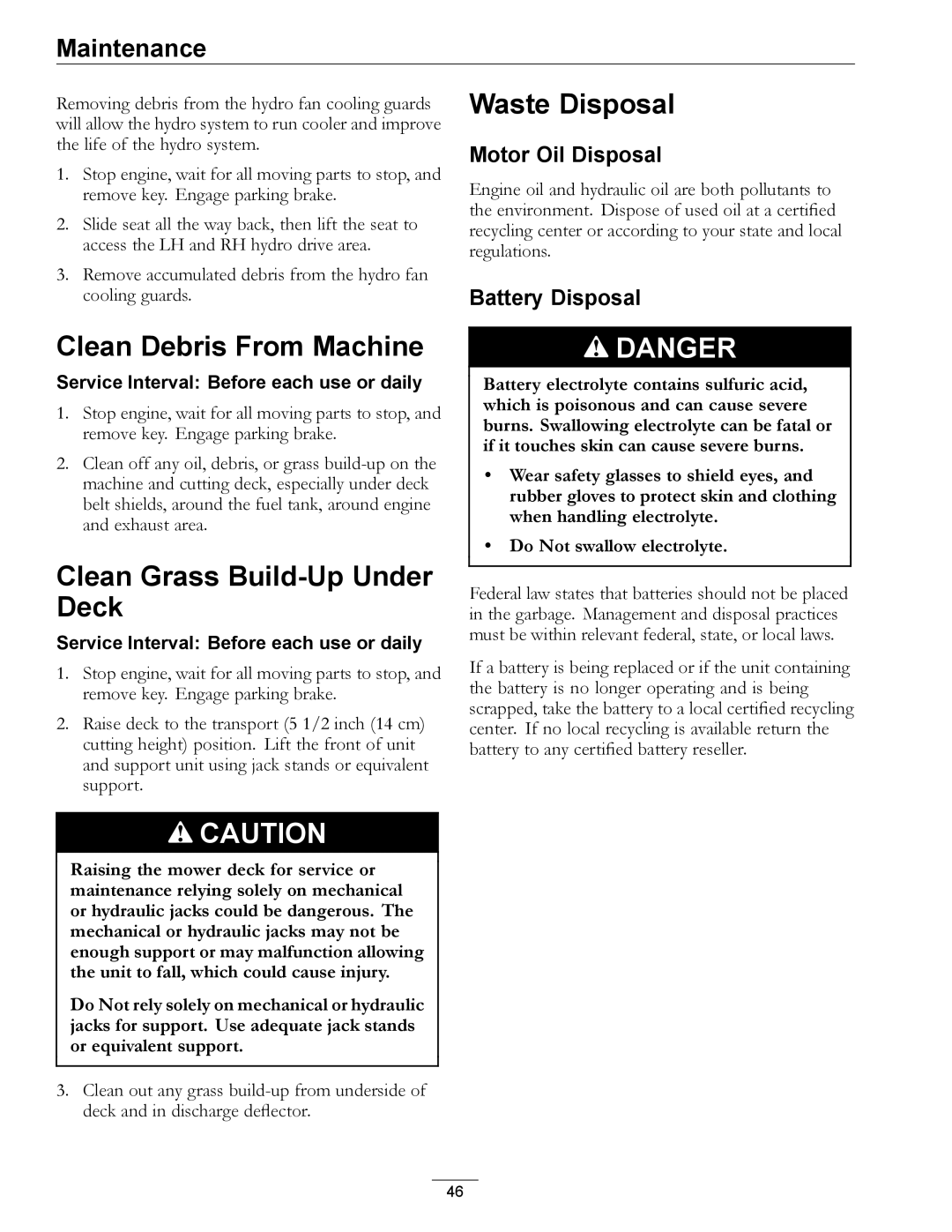 Exmark 4500-466 manual Waste Disposal, Clean Debris From Machine, Clean Grass Build-Up Under Deck, Motor Oil Disposal 
