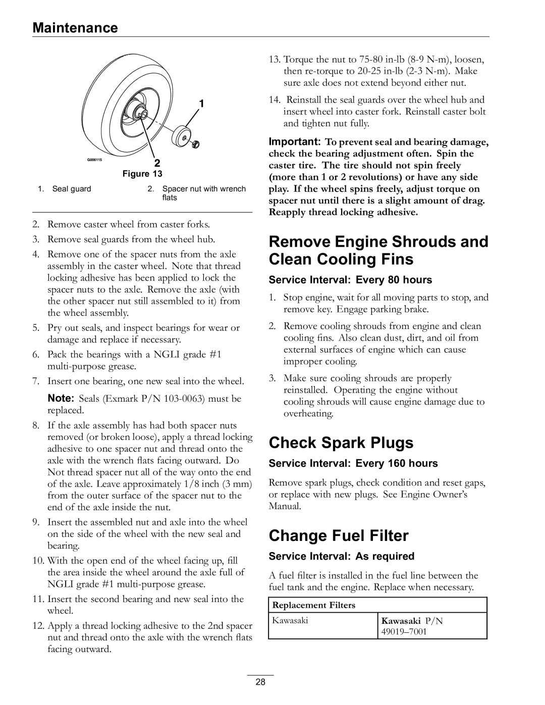 Exmark 4500-528 manual Remove Engine Shrouds and Clean Cooling Fins, Check Spark Plugs, Change Fuel Filter 