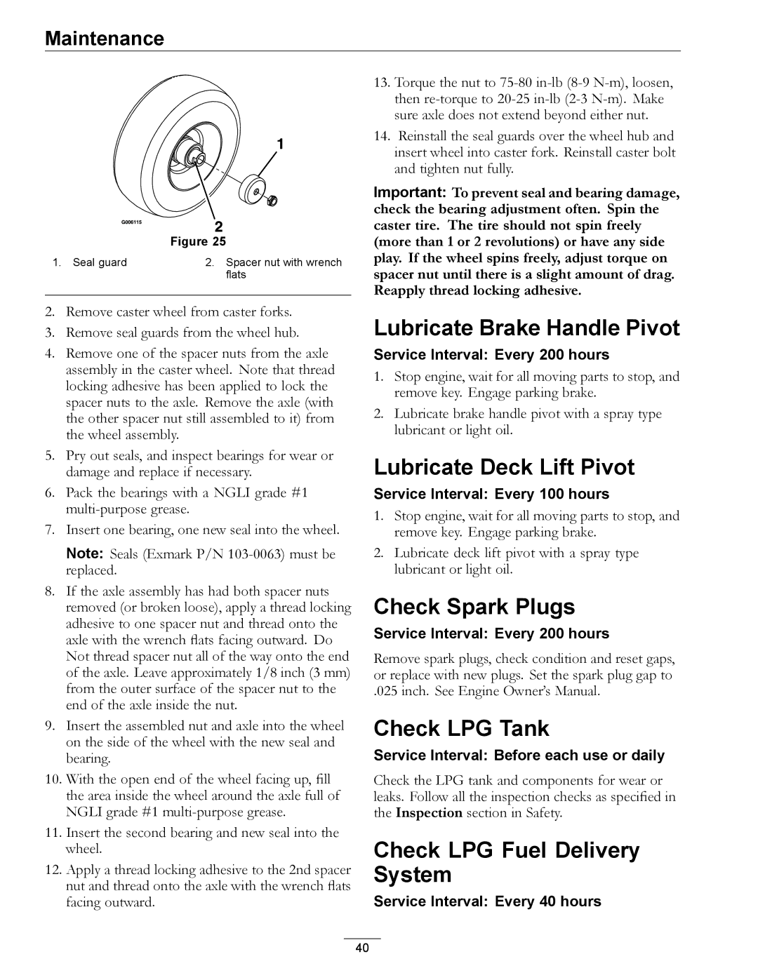 Exmark 4500-645 manual Lubricate Brake Handle Pivot, Lubricate Deck Lift Pivot, Check Spark Plugs, Check LPG Tank 