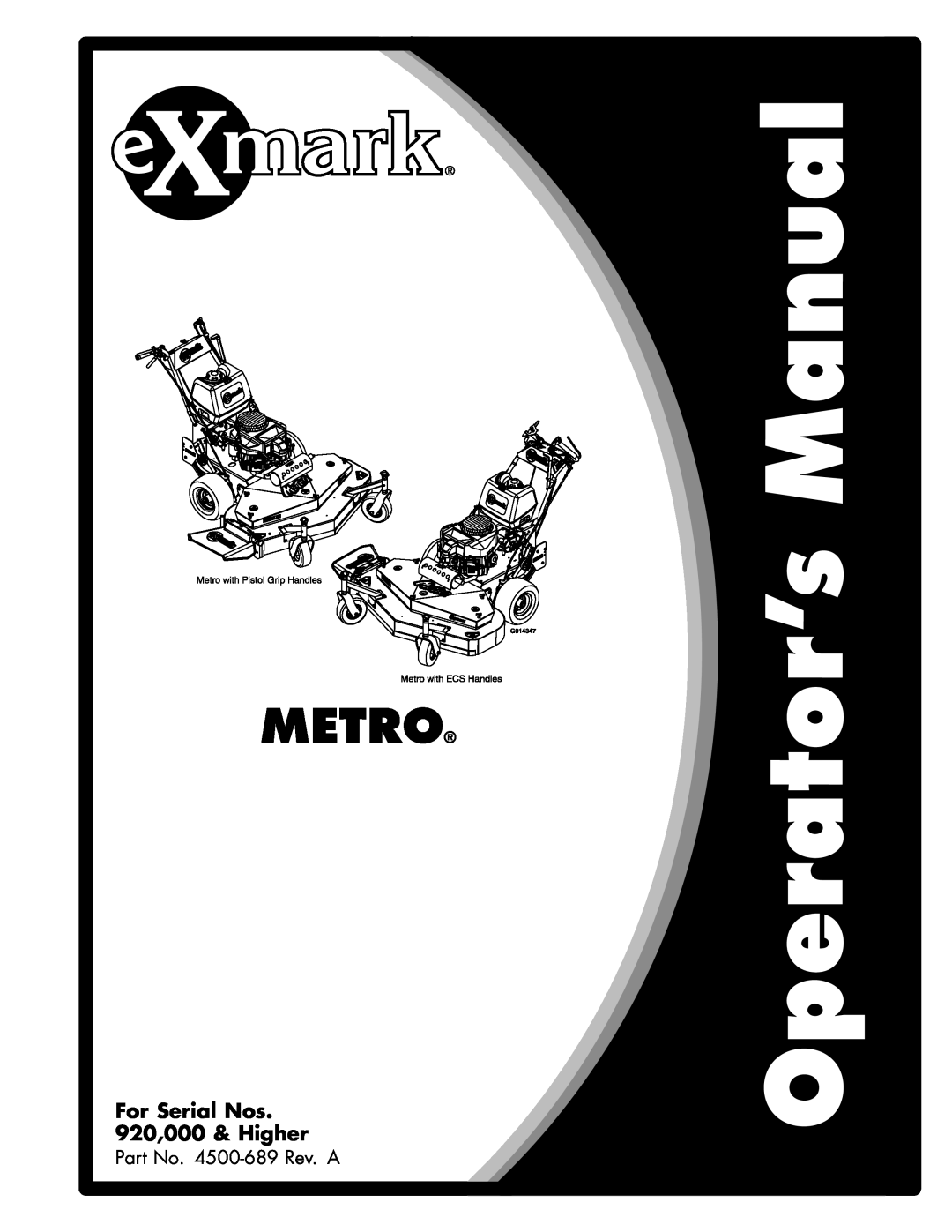 Exmark 4500-689 manual Metro, For Serial Nos 920,000 & Higher 