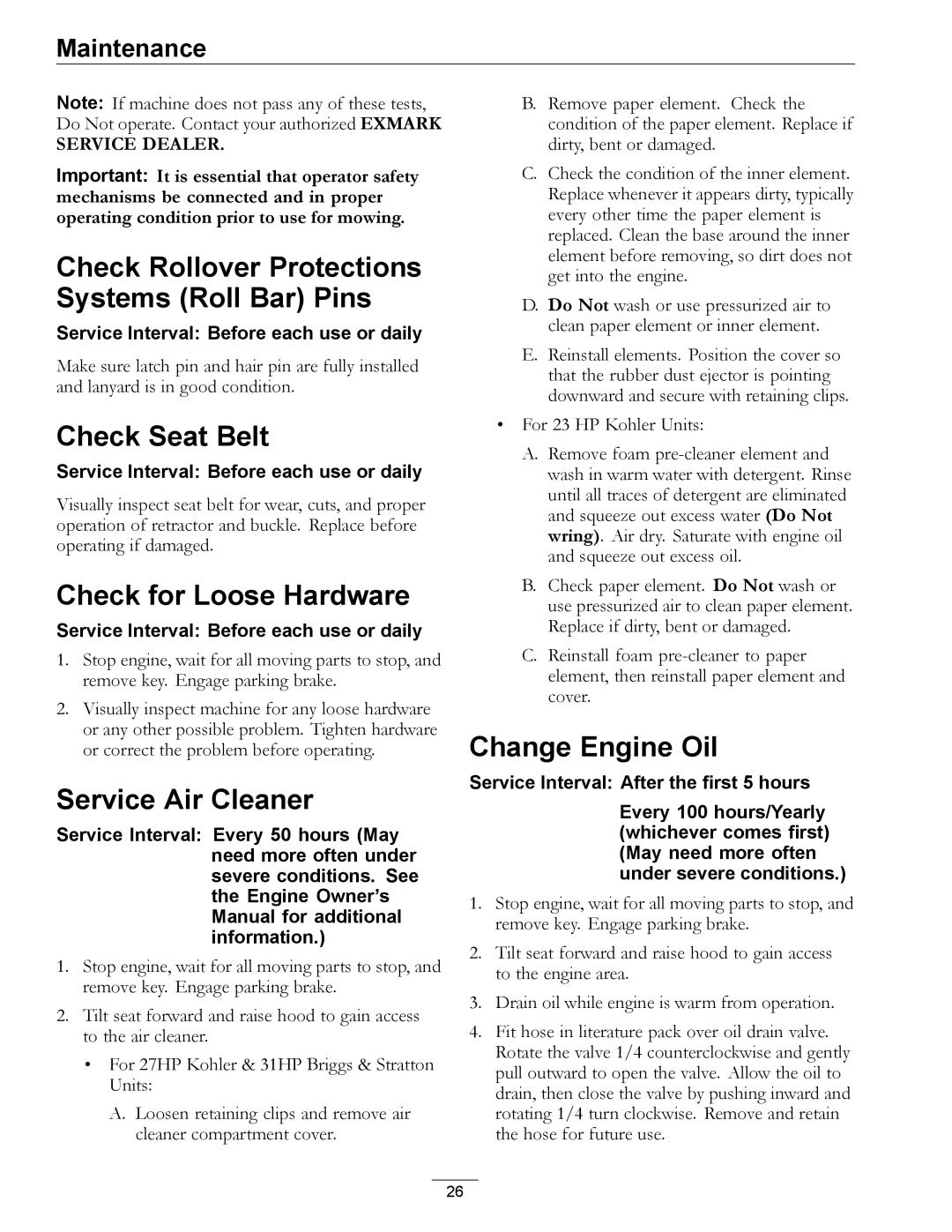 Exmark 720000 & Higher manual Check Rollover Protections Systems Roll Bar Pins, Check Seat Belt, Check for Loose Hardware 