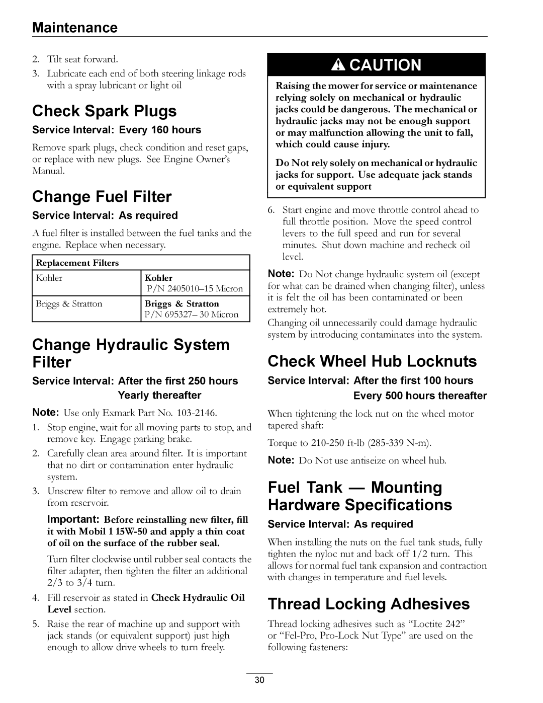 Exmark 720000 & Higher Check Spark Plugs, Change Fuel Filter, Change Hydraulic System Filter, Check Wheel Hub Locknuts 