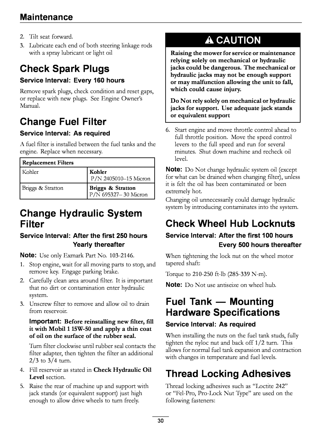 Exmark 720000 & Higher Check Spark Plugs, Change Fuel Filter, Change Hydraulic System Filter, Check Wheel Hub Locknuts 