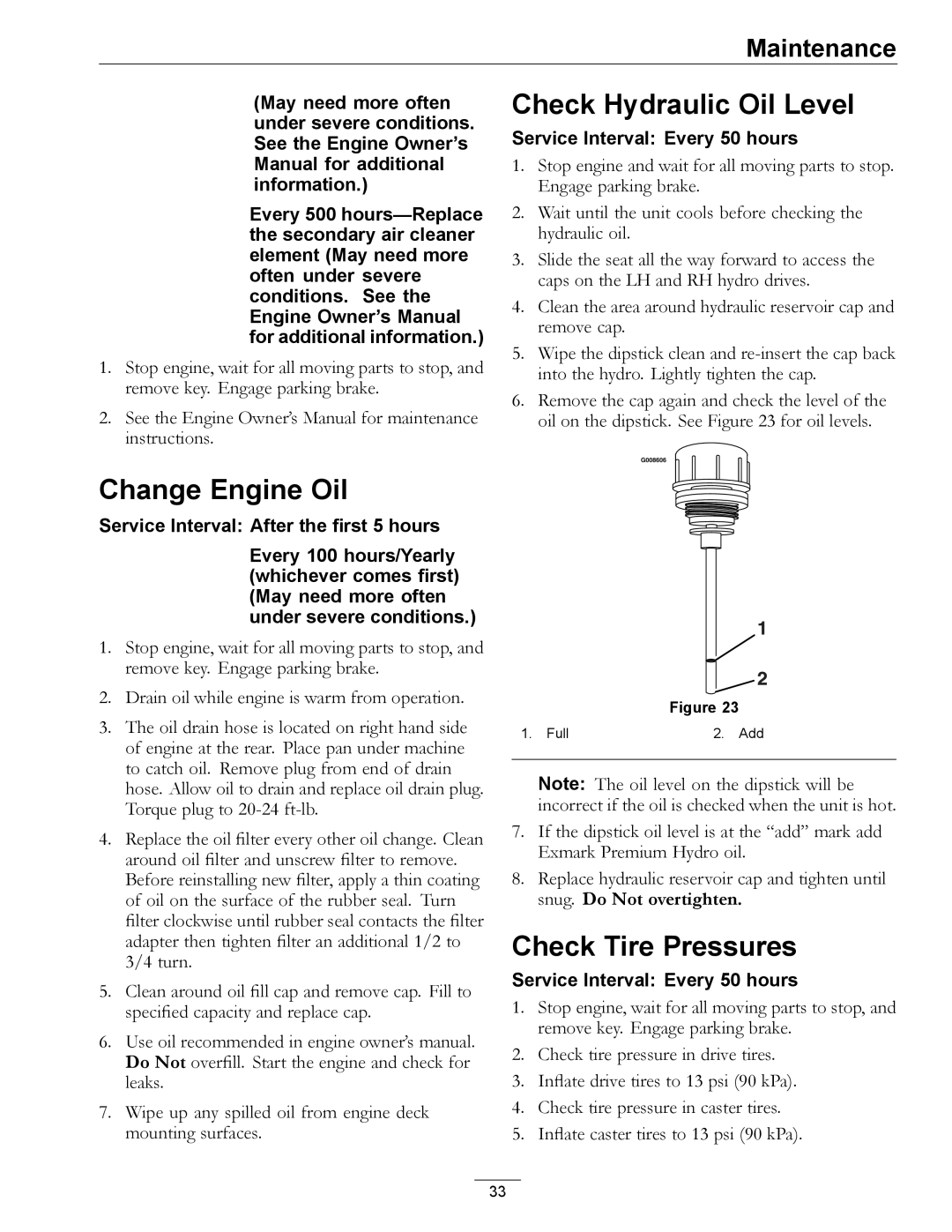 Exmark 850 manual Check Hydraulic Oil Level, Change Engine Oil, Check Tire Pressures 