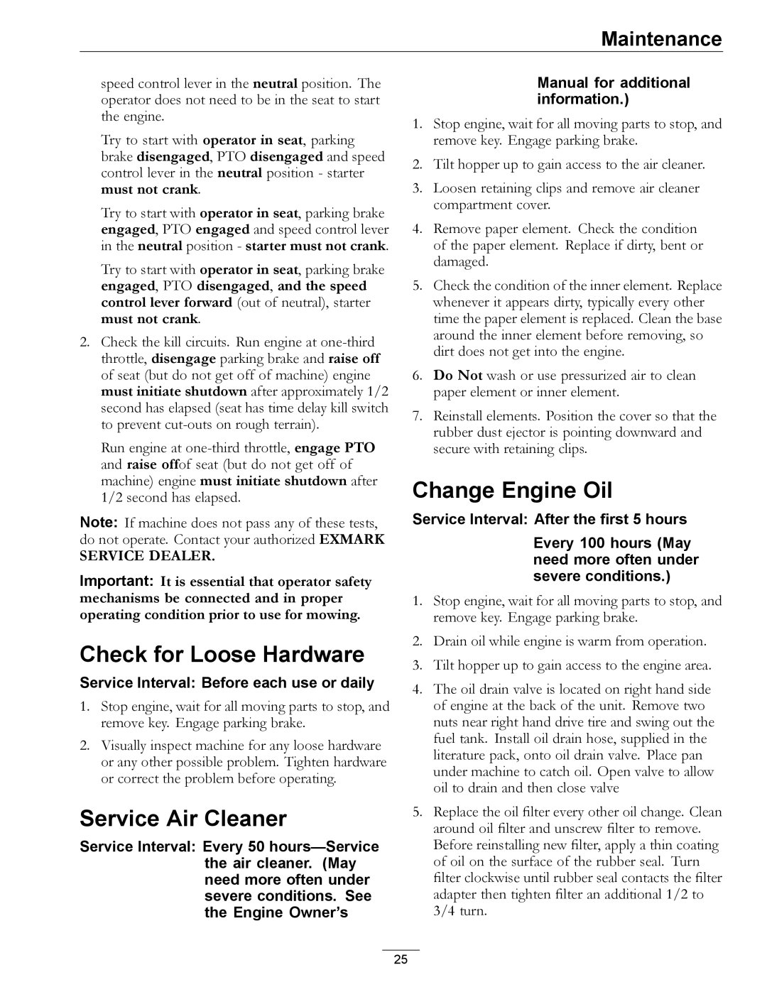 Exmark 850 manual Check for Loose Hardware, Service Air Cleaner, Change Engine Oil 