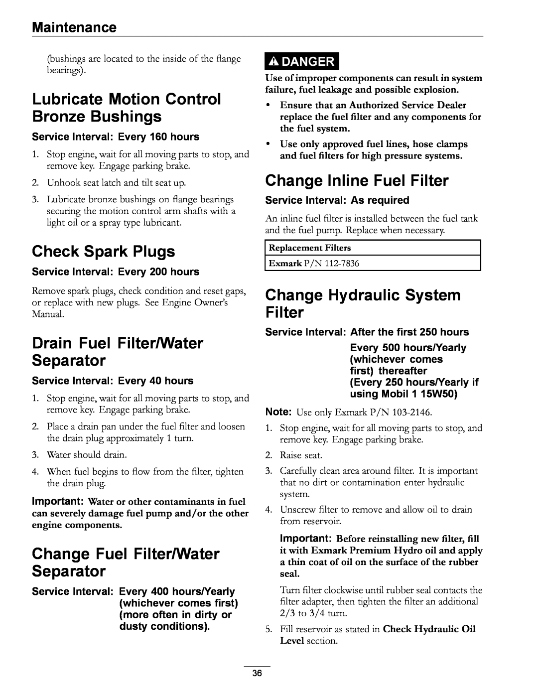 Exmark 920 Lubricate Motion Control Bronze Bushings, Check Spark Plugs, Drain Fuel Filter/Water Separator, Maintenance 