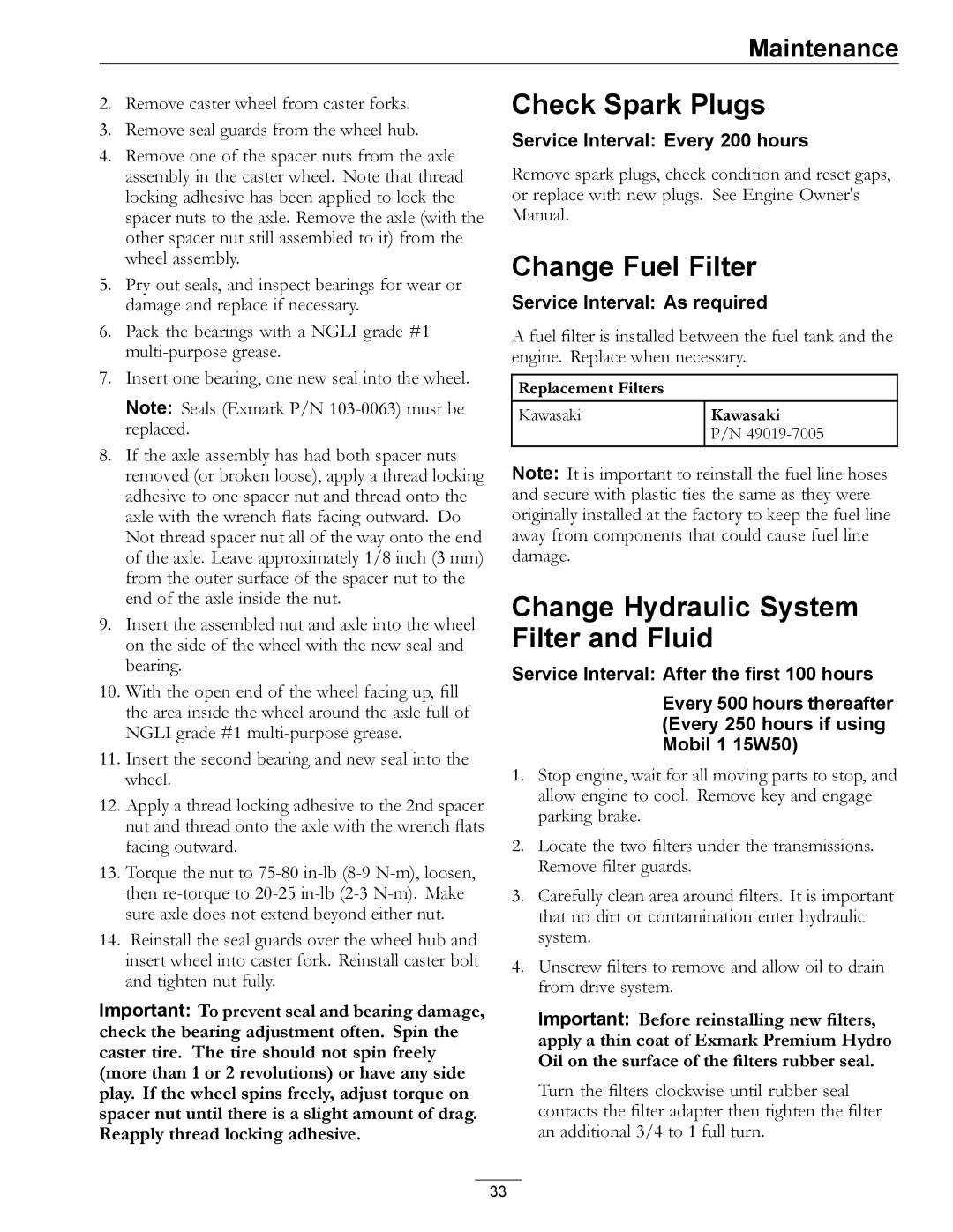 Exmark 920 manual Check Spark Plugs, Change Fuel Filter, Change Hydraulic System Filter and Fluid 