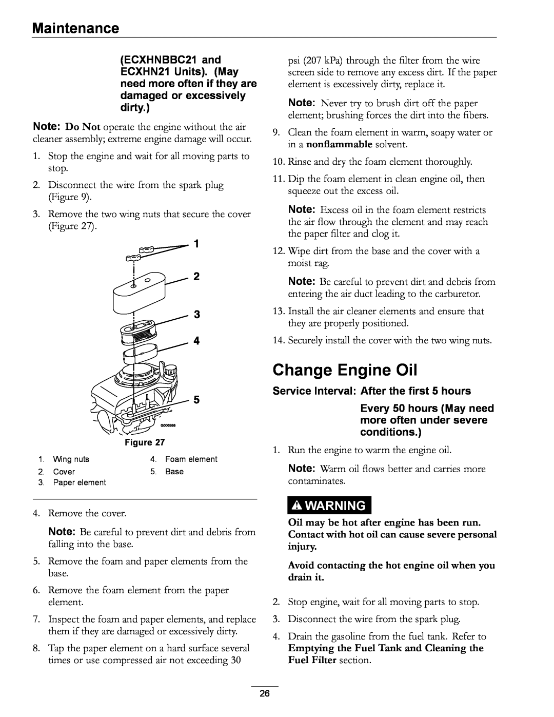 Exmark COMMERCIAL 21 manual Change Engine Oil, Service Interval After the first 5 hours, Maintenance 