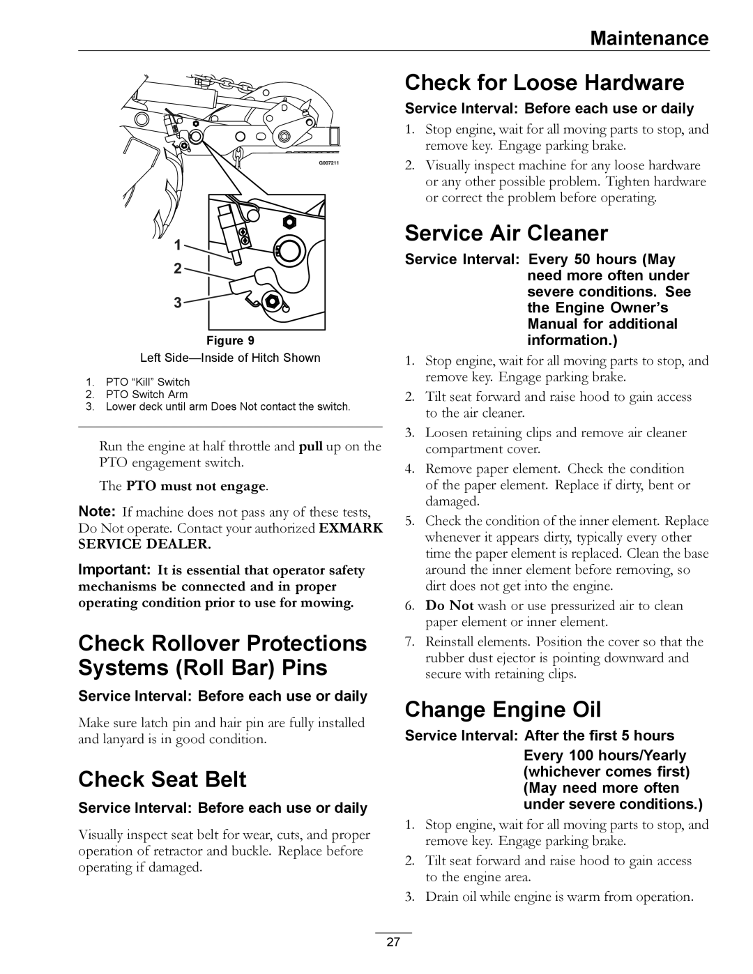 Exmark Diesel manual Check Rollover Protections Systems Roll Bar Pins, Check Seat Belt, Check for Loose Hardware 