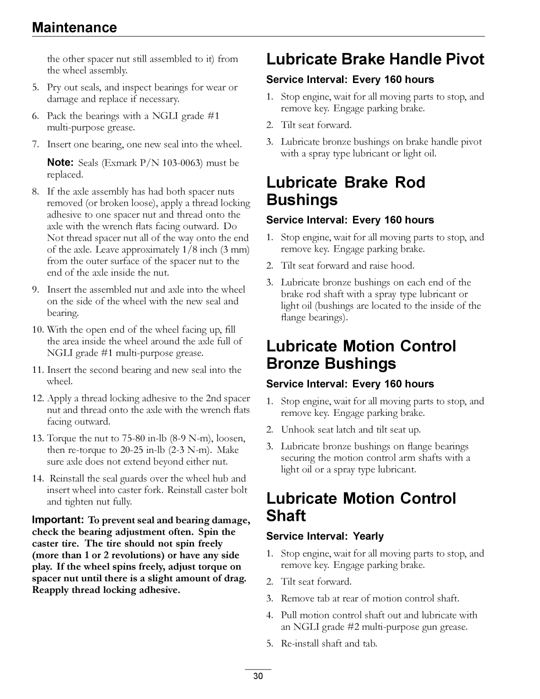 Exmark Diesel manual Lubricate Brake Handle Pivot, Lubricate Brake Rod Bushings, Lubricate Motion Control Bronze Bushings 