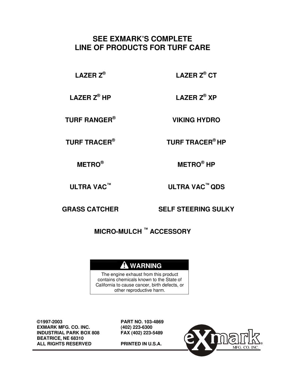 Exmark FMD604 manual See EXMARK’S Complete Line of Products for Turf Care 