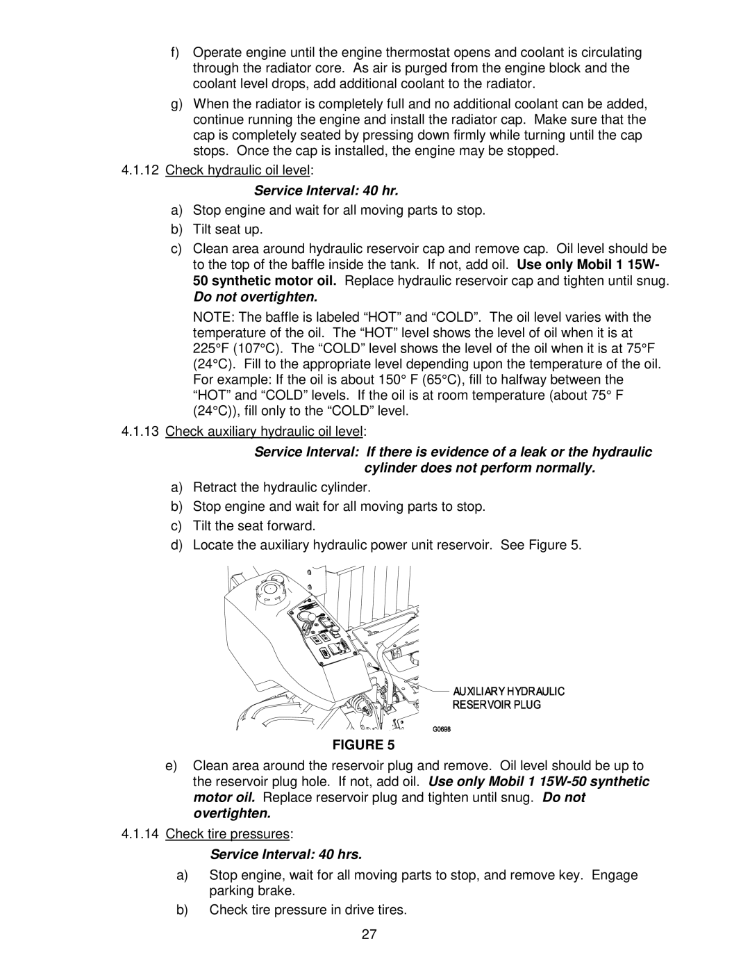 Exmark Frontrunner manual Do not overtighten, Service Interval 40 hrs 