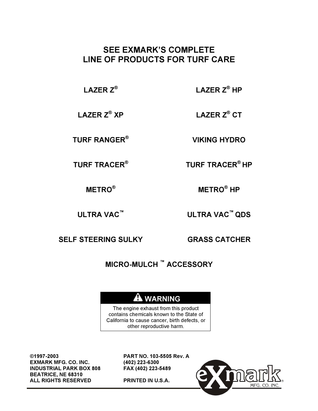 Exmark Lazer HP manual See EXMARK’S Complete Line of Products for Turf Care 