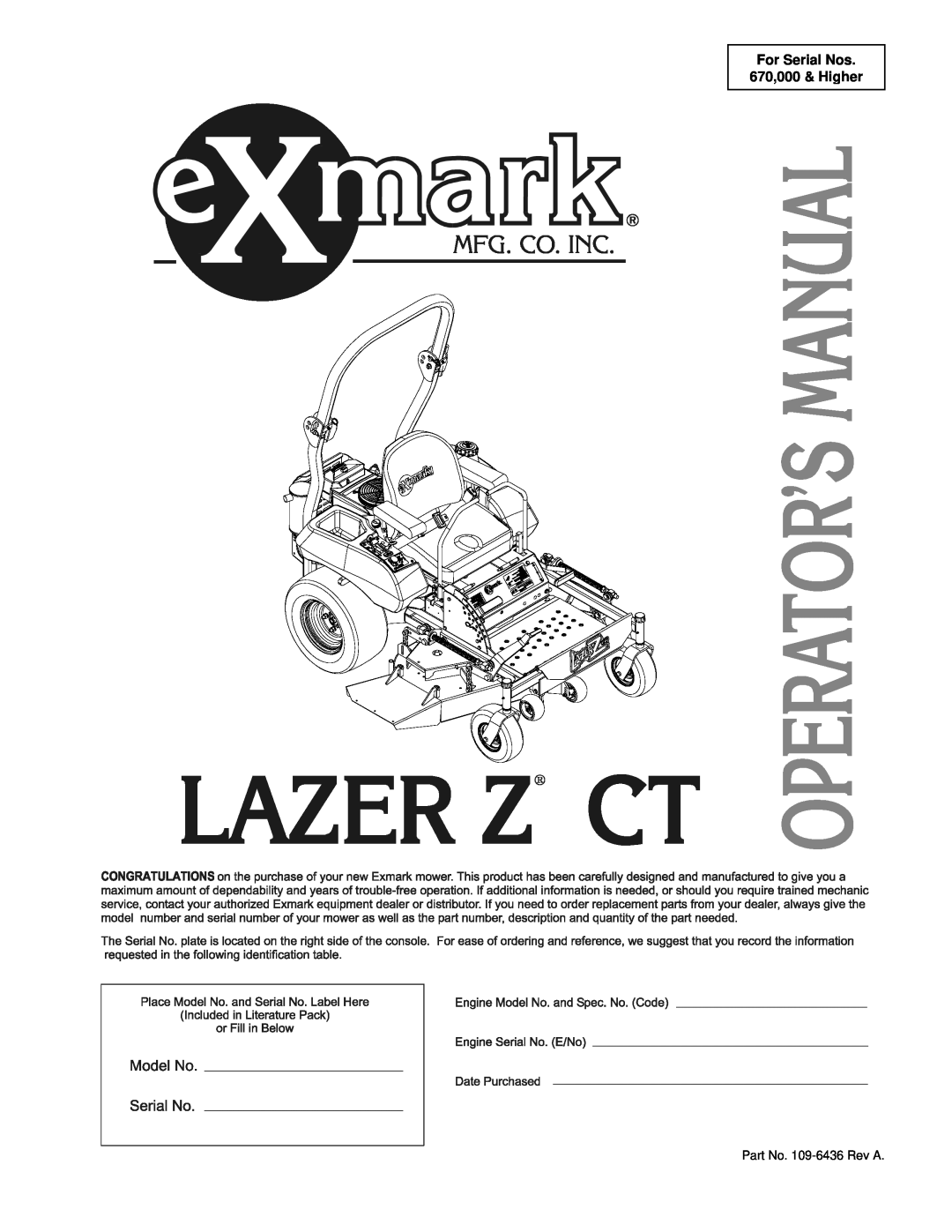 Exmark Lazer Z CT manual For Serial Nos 670,000 & Higher, Part No. 109-6436Rev A 