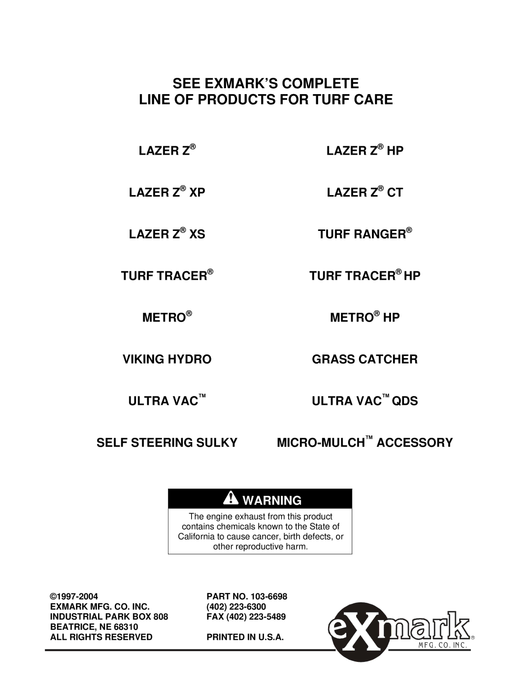 Exmark Lazer Z XS manual See EXMARK’S Complete Line of Products for Turf Care 