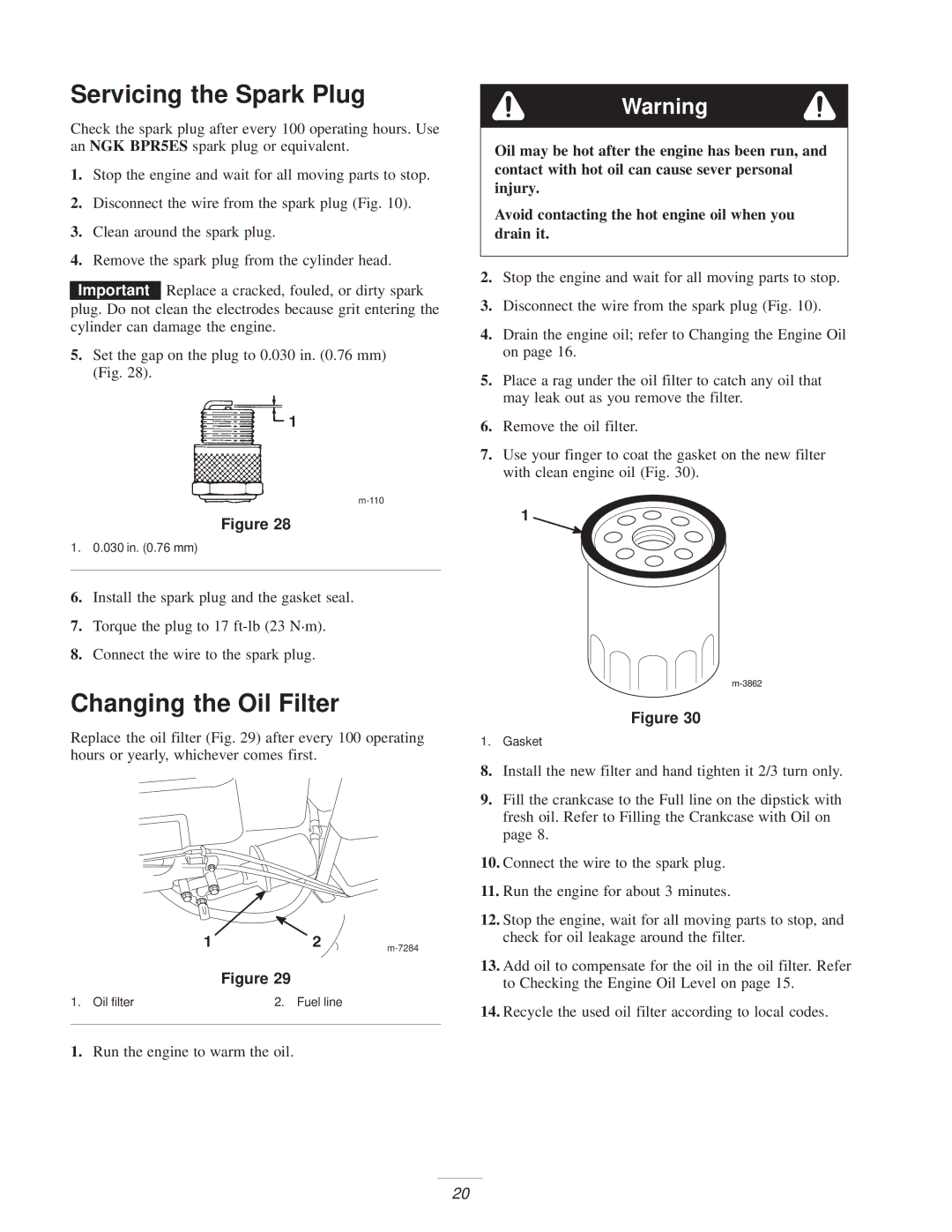 Exmark M216KA, M216KASP manual Servicing the Spark Plug, Changing the Oil Filter 