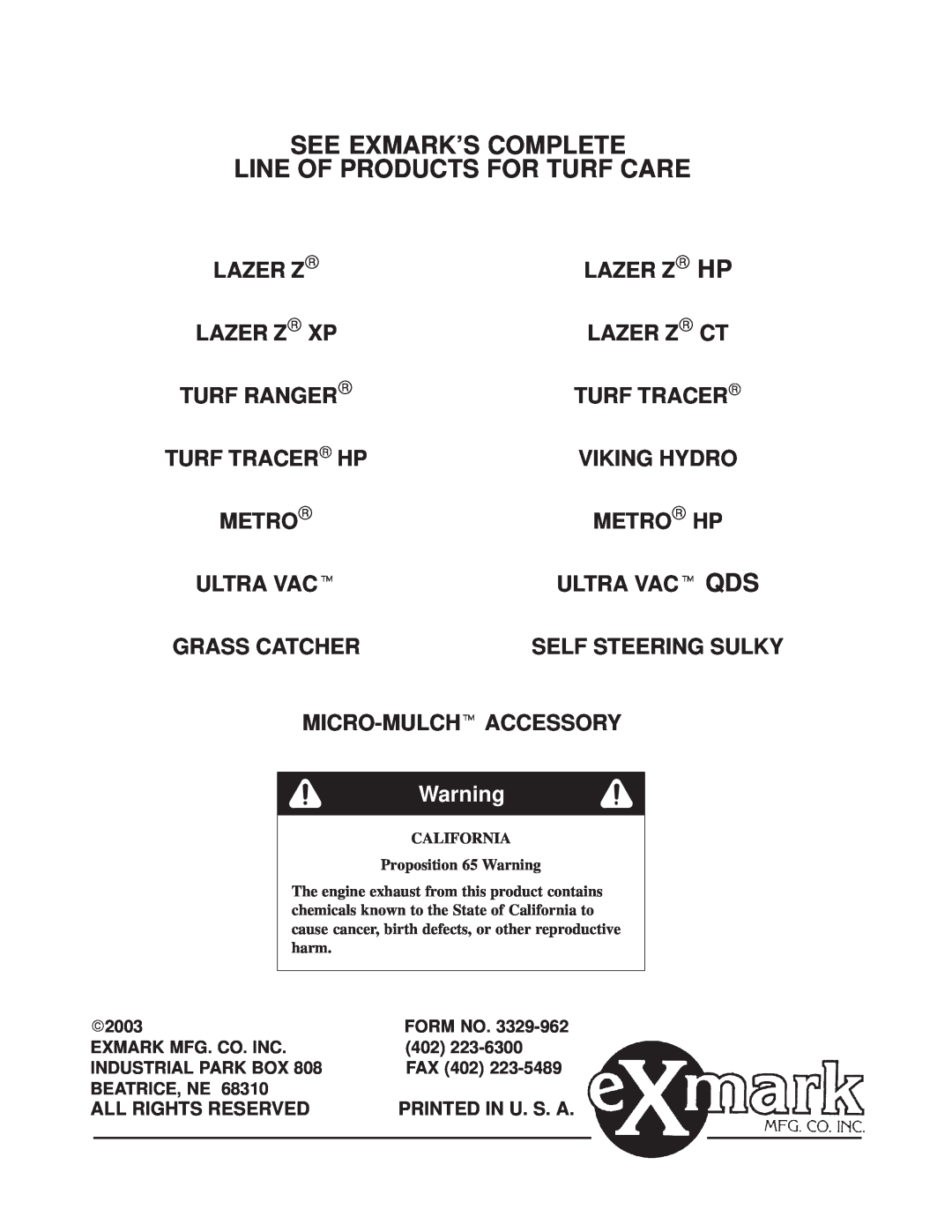 Exmark M216KA, M216KASP manual See Exmarks Complete Line Of Products For Turf Care, Lazer Z  Xp, Ultra Vac Qds, 2003, Fax 