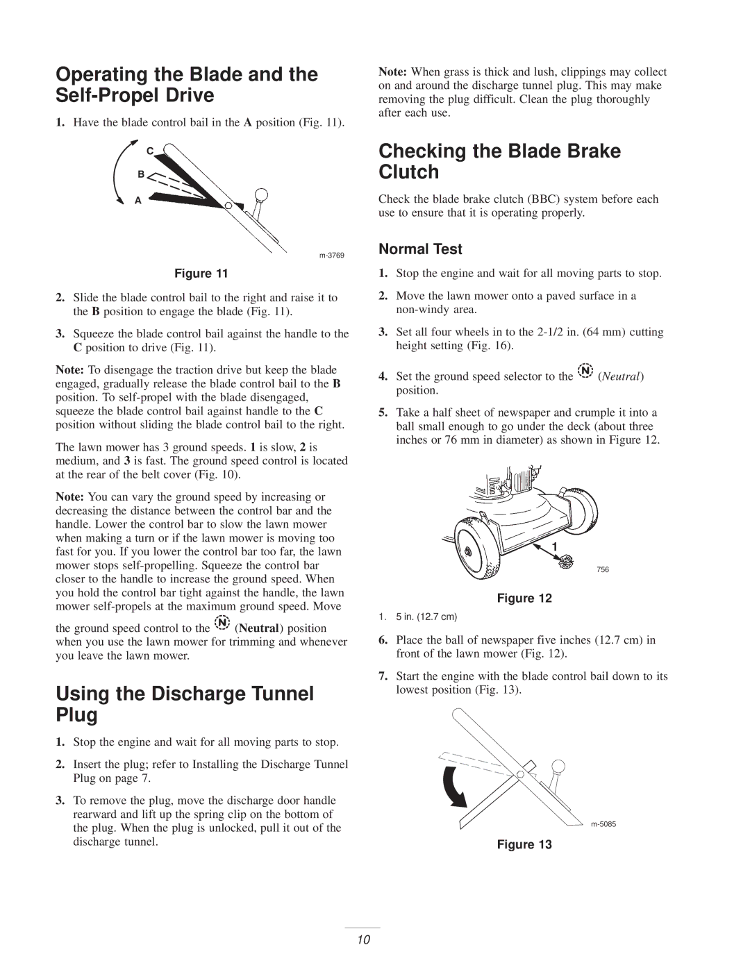 Exmark M216KASPC manual Operating the Blade and the Self-Propel Drive, Using the Discharge Tunnel Plug, Normal Test 