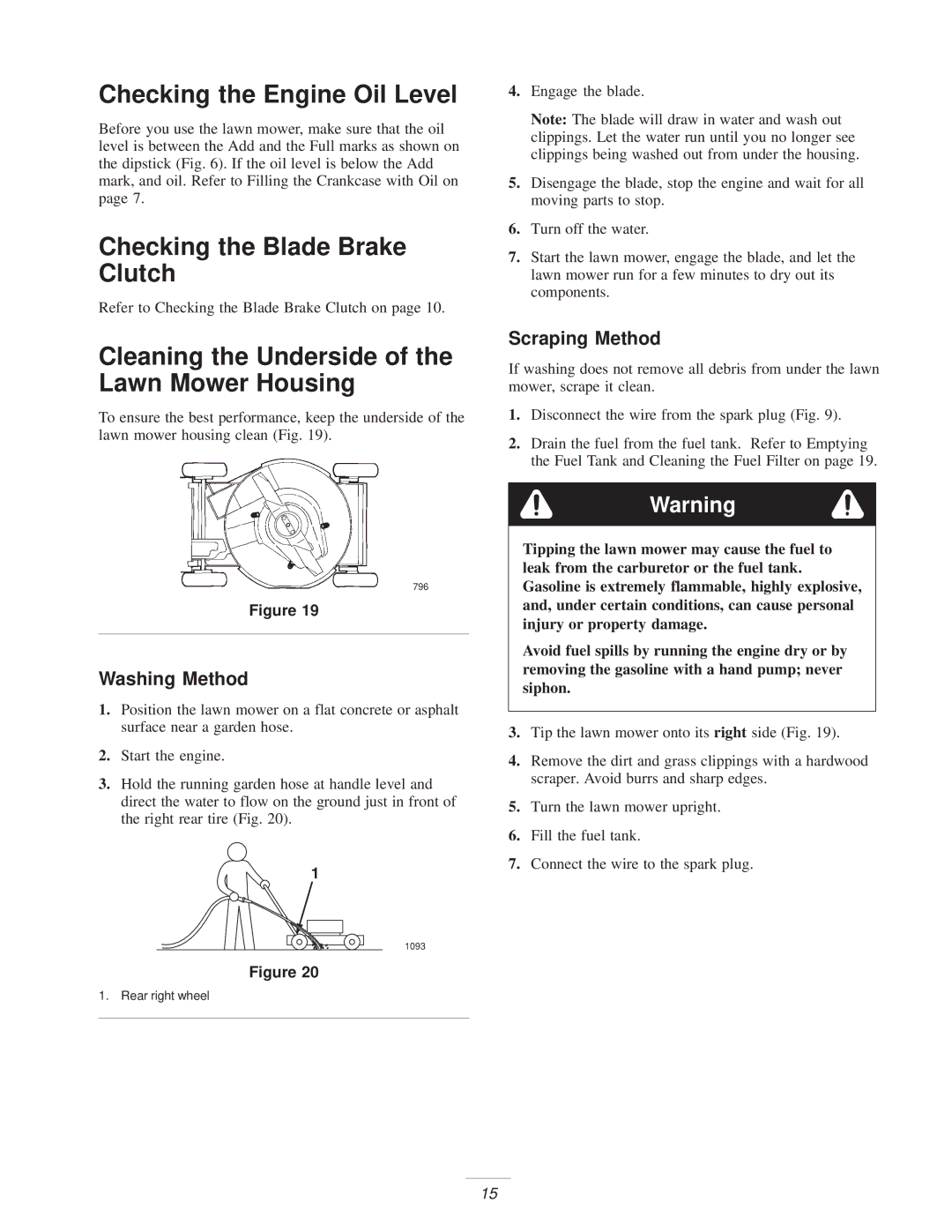 Exmark M216KASPC manual Checking the Engine Oil Level, Cleaning the Underside of the Lawn Mower Housing, Washing Method 