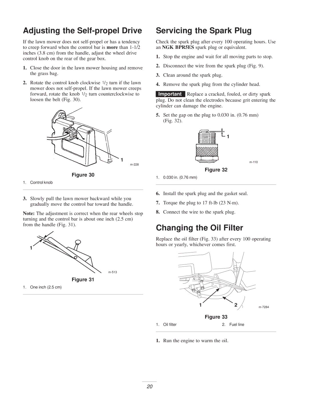 Exmark M216KASPC manual Adjusting the Self-propel Drive, Servicing the Spark Plug, Changing the Oil Filter 