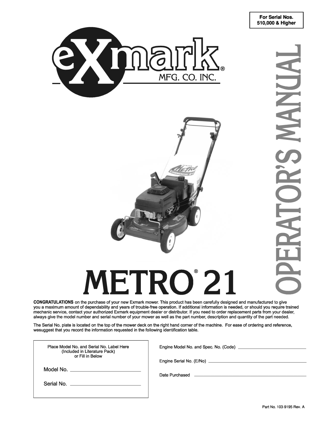 Exmark Metro 21 Series manual For Serial Nos 510,000 & Higher, Part No. 103-9195 Rev. A 