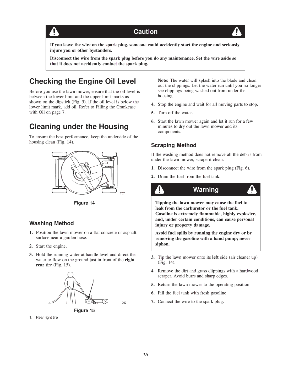 Exmark Metro 21 manual Checking the Engine Oil Level, Cleaning under the Housing, Washing Method, Scraping Method 