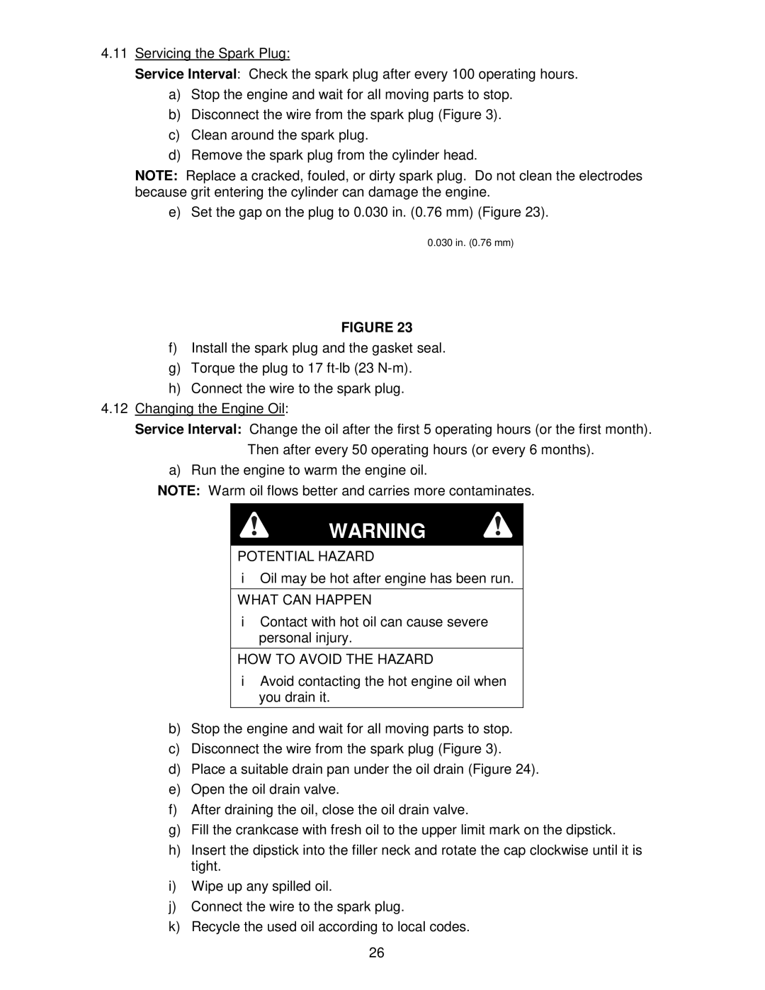 Exmark Metro 26 manual Oil may be hot after engine has been run 