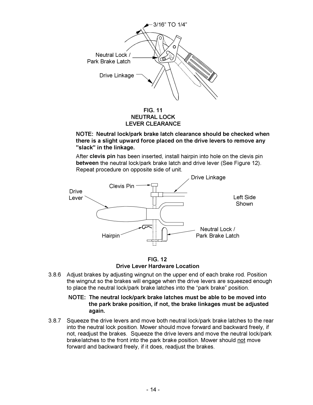 Exmark Metro manual Neutral Lock Lever Clearance, Drive Lever Hardware Location 