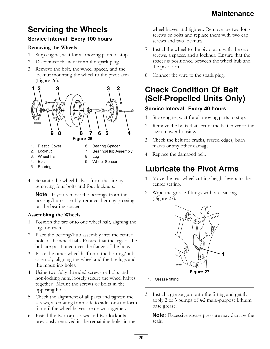 Exmark MPKA21 manual Servicing the Wheels, Check Condition Of Belt Self-Propelled Units Only, Lubricate the Pivot Arms 