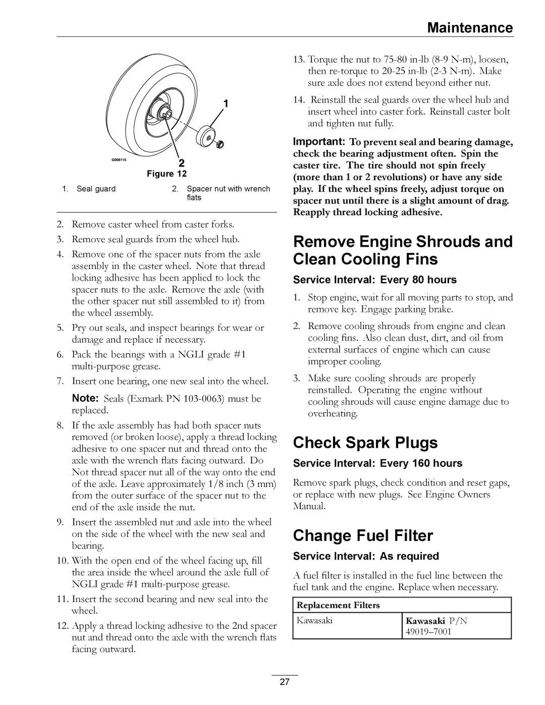 Exmark TT23KAE, TT20KCE manual Remove Engine Shrouds and Clean Cooling Fins, Check Spark Plugs, Change Fuel Filter 