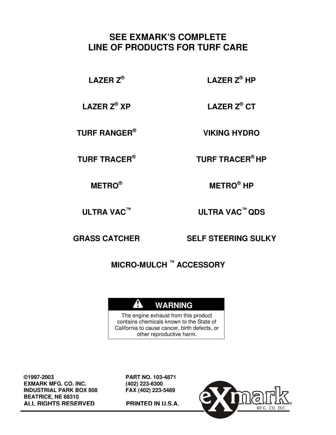 Exmark Turf Tracer HP manual See EXMARK’S Complete Line of Products for Turf Care, ALL Rights Reserved 