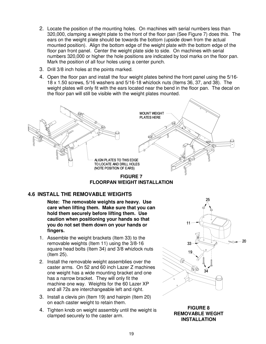 Exmark Ultra Vac manual Install the Removable Weights 