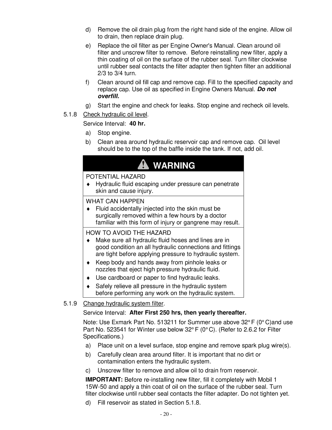 Exmark Vh3615ka, Vh4815ka, VH3615KA manual Service Interval After First 250 hrs, then yearly thereafter 