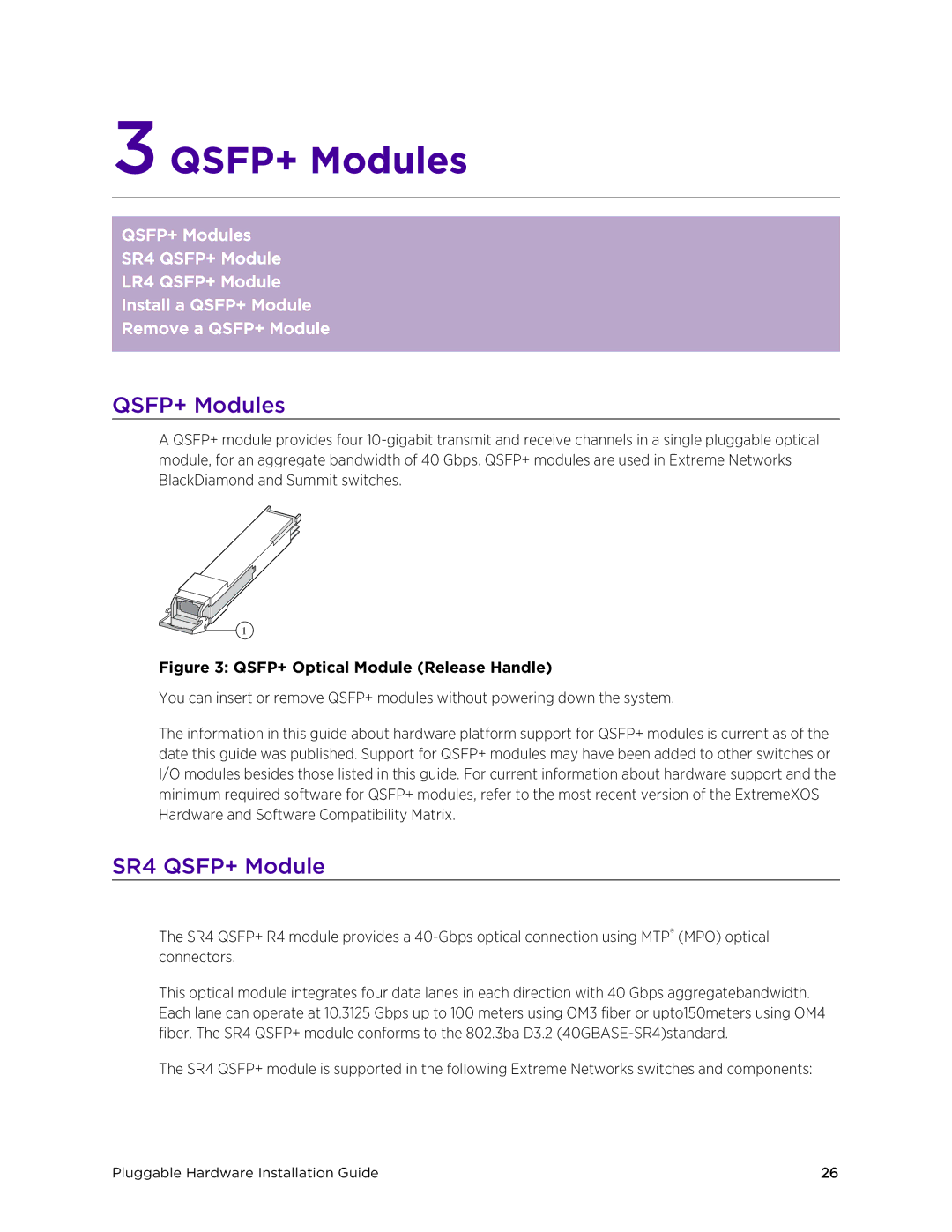 Extreme Networks 10018 manual QSFP+ Modules, SR4 QSFP+ Module 