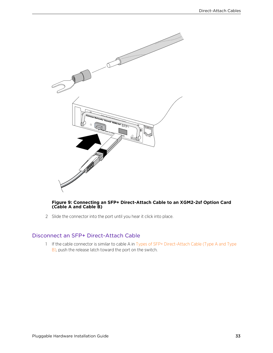 Extreme Networks 10018 manual Disconnect an SFP+ Direct-Attach Cable 