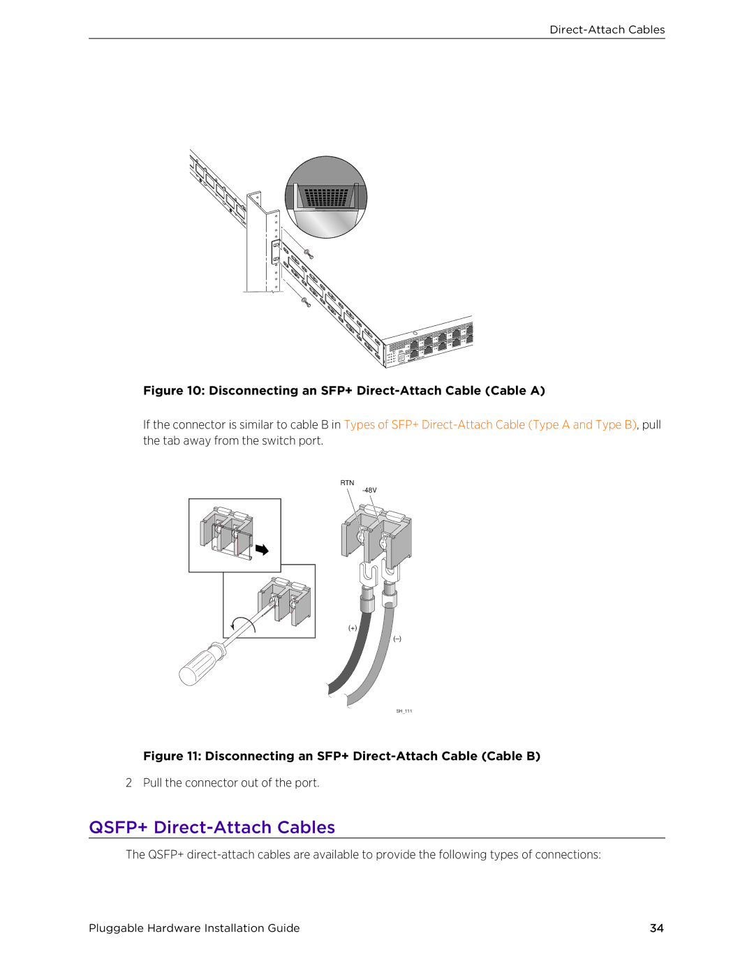 Extreme Networks 10018 manual QSFP+ Direct-Attach Cables, Disconnecting an SFP+ Direct-Attach Cable Cable a 