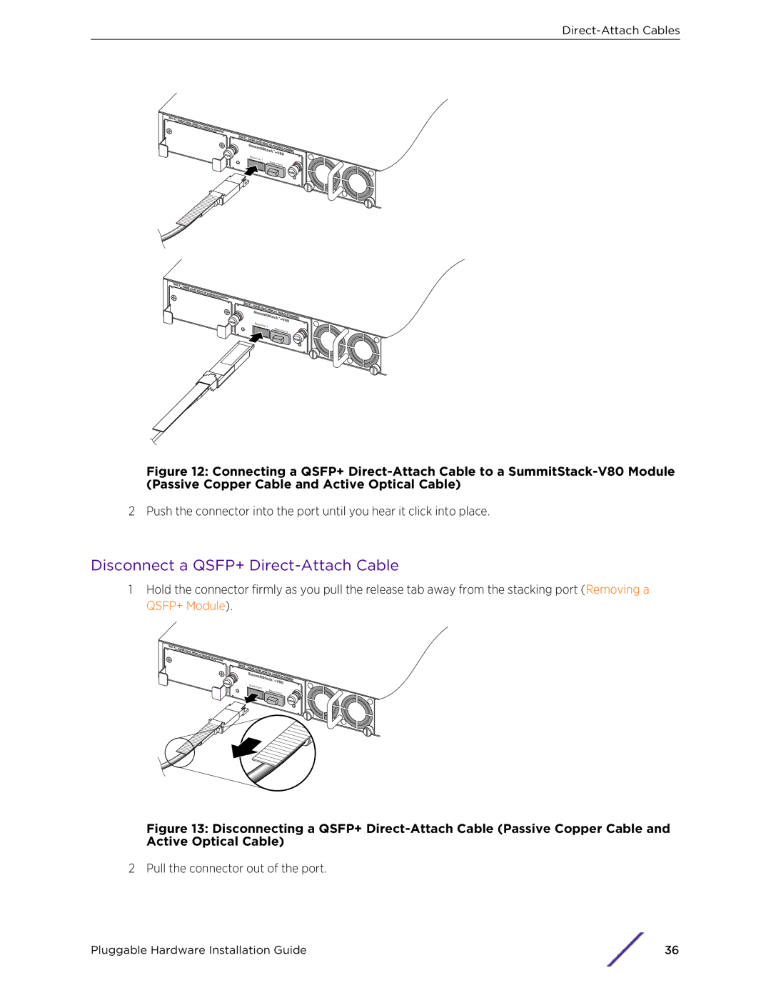 Extreme Networks 10018 manual Disconnect a QSFP+ Direct-Attach Cable 