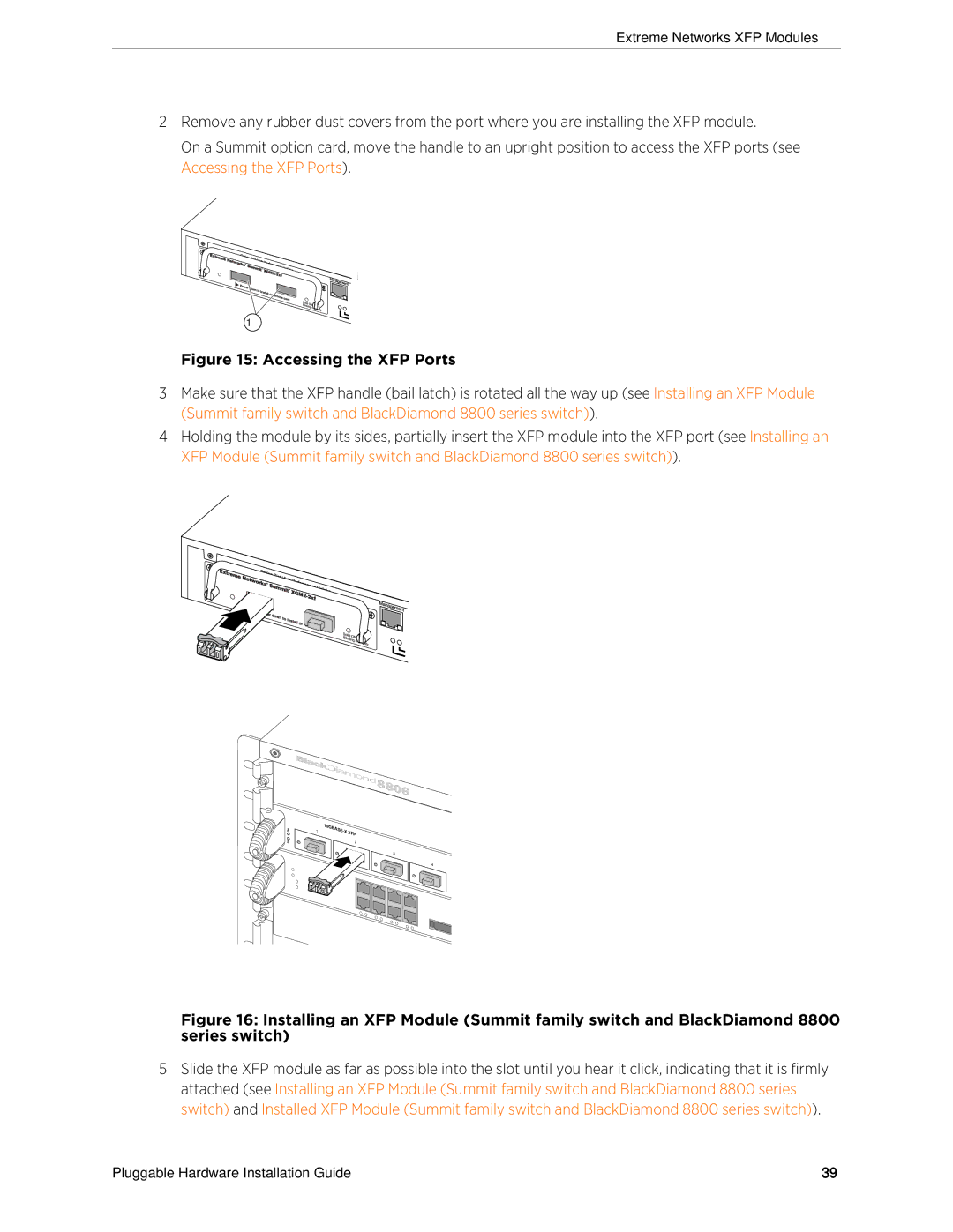 Extreme Networks 10018 manual Accessing the XFP Ports 