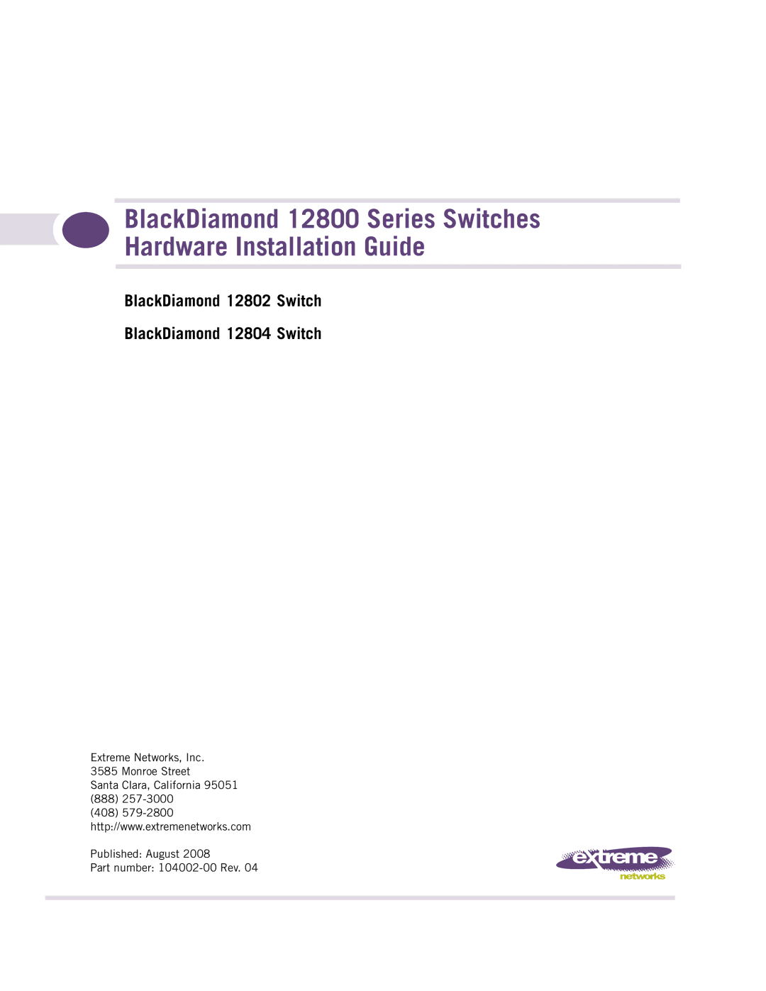 Extreme Networks 12800 Series manual BlackDiamond 12802 Switch BlackDiamond 12804 Switch 