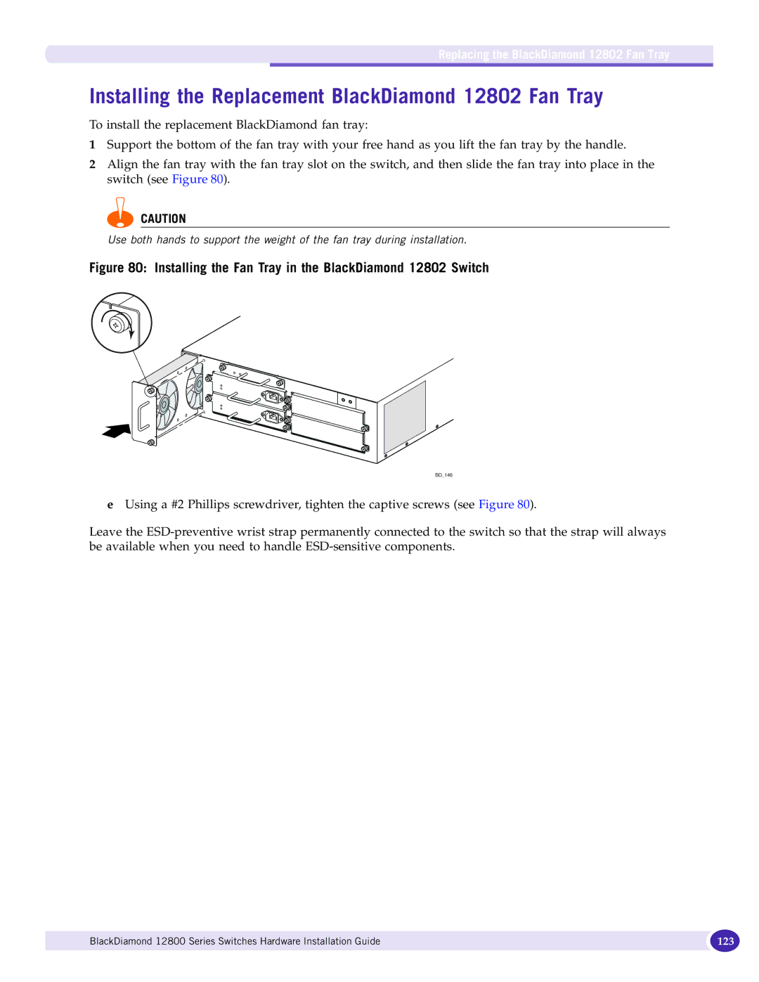 Extreme Networks 12800 Series manual Installing the Replacement BlackDiamond 12802 Fan Tray 