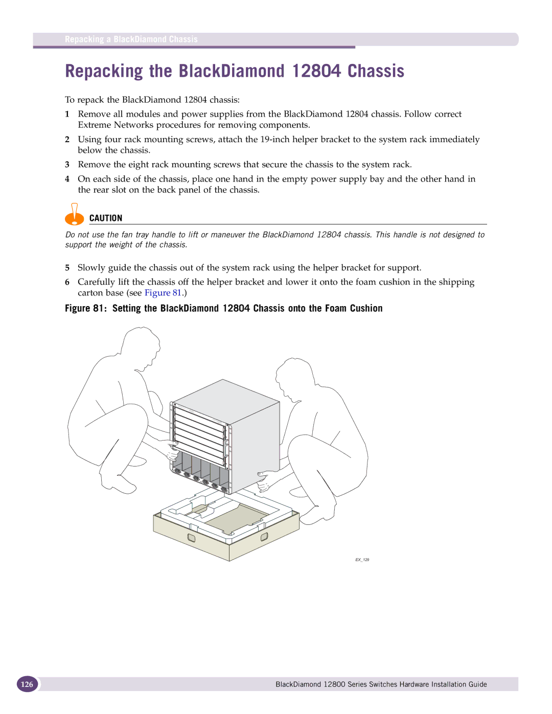 Extreme Networks 12800 Series manual Repacking the BlackDiamond 12804 Chassis, Repacking a BlackDiamond Chassis 