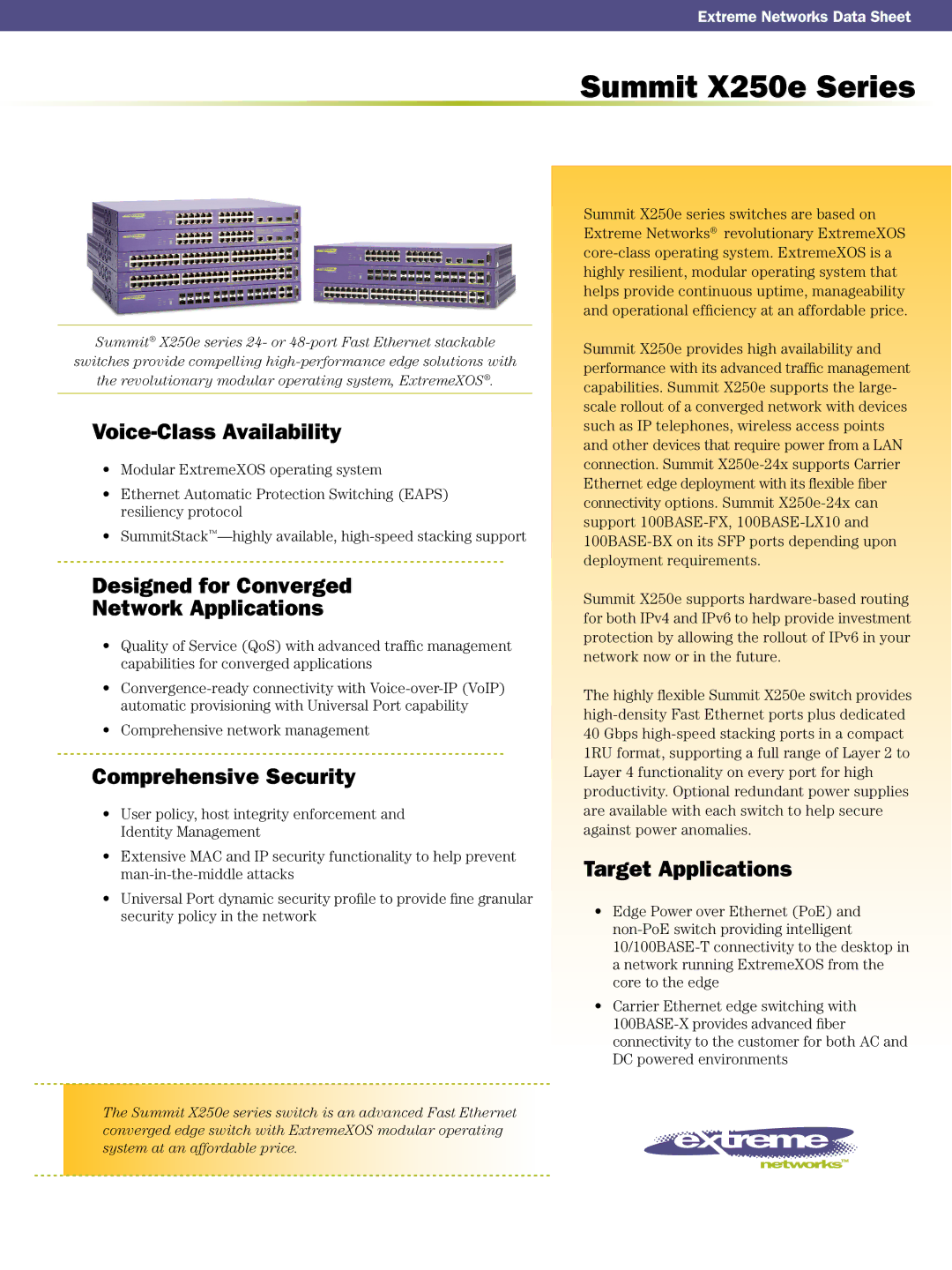 Extreme Networks 15101 manual Voice-Class Availability, Designed for Converged Network Applications, Target Applications 