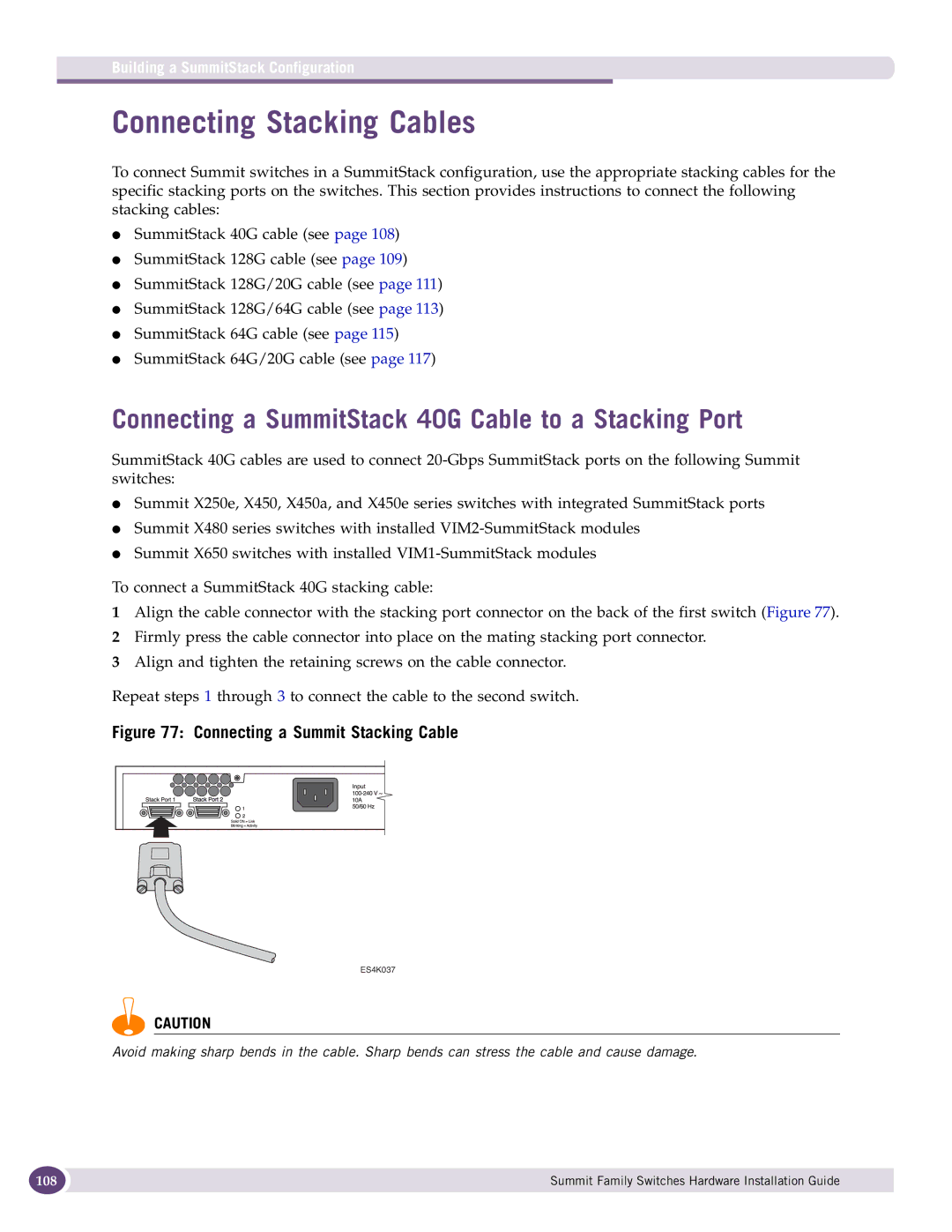 Extreme Networks 17001 manual Connecting Stacking Cables, Connecting a SummitStack 40G Cable to a Stacking Port 