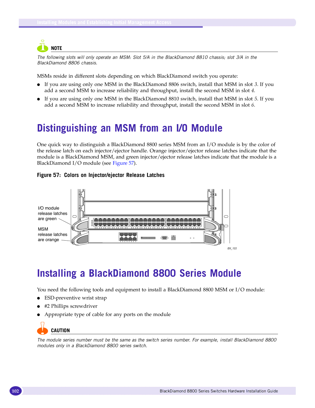 Extreme Networks manual Distinguishing an MSM from an I/O Module, Installing a BlackDiamond 8800 Series Module 