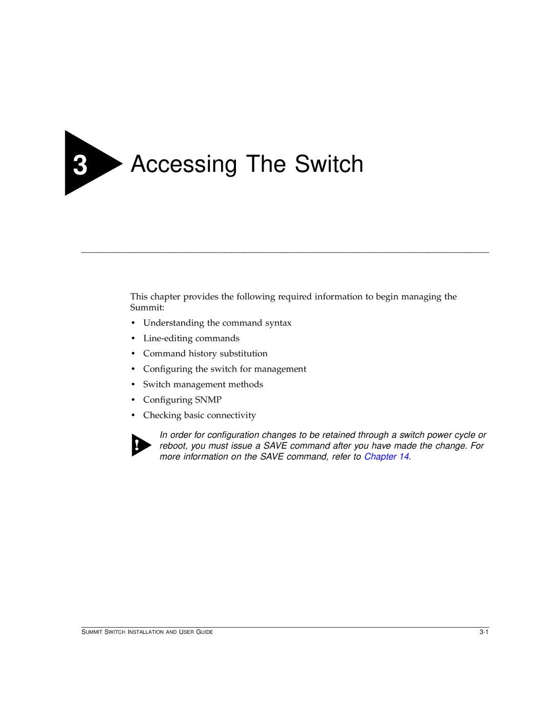 Extreme Networks Summit1 manual Accessing The Switch 