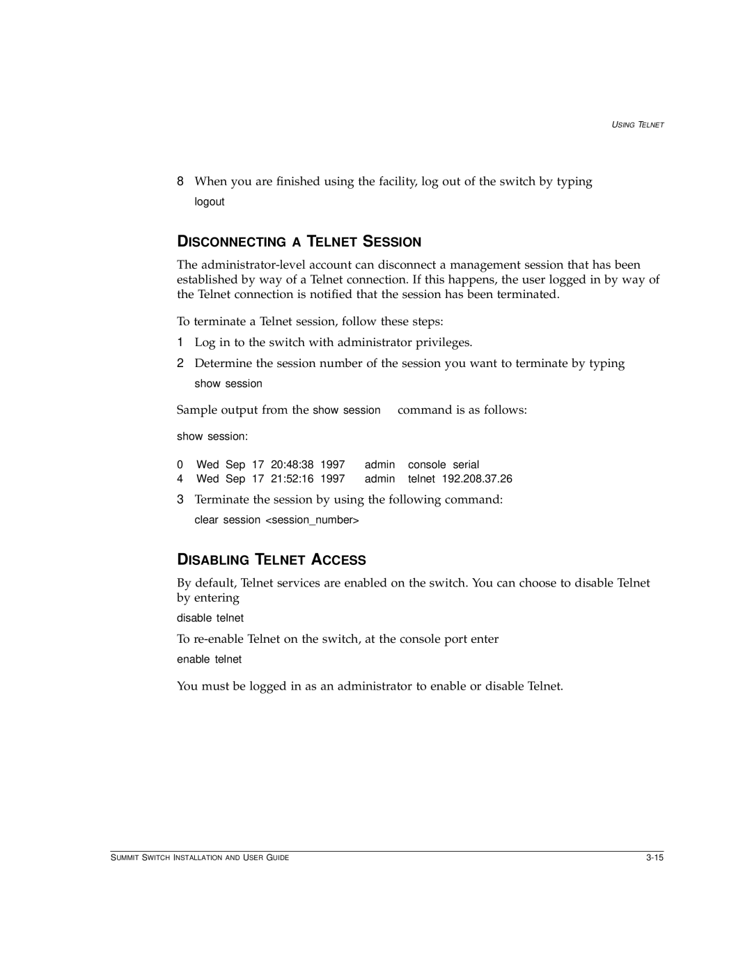 Extreme Networks Summit1 manual Disconnecting a Telnet Session, Disabling Telnet Access 