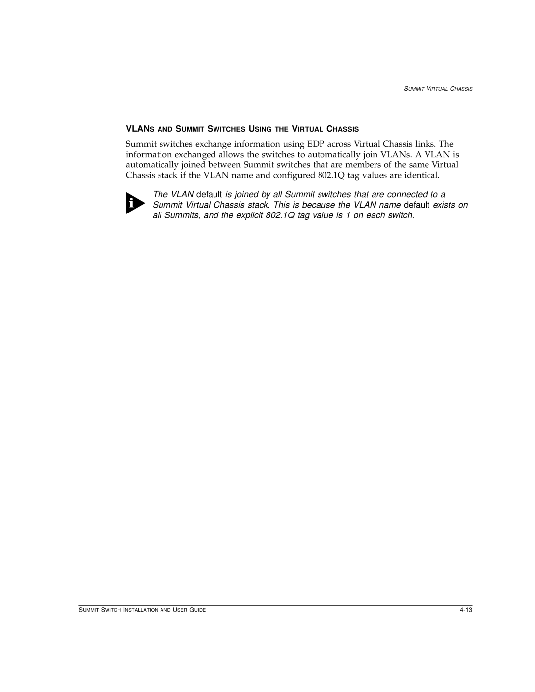 Extreme Networks Summit1 manual Vlans and Summit Switches Using the Virtual Chassis 