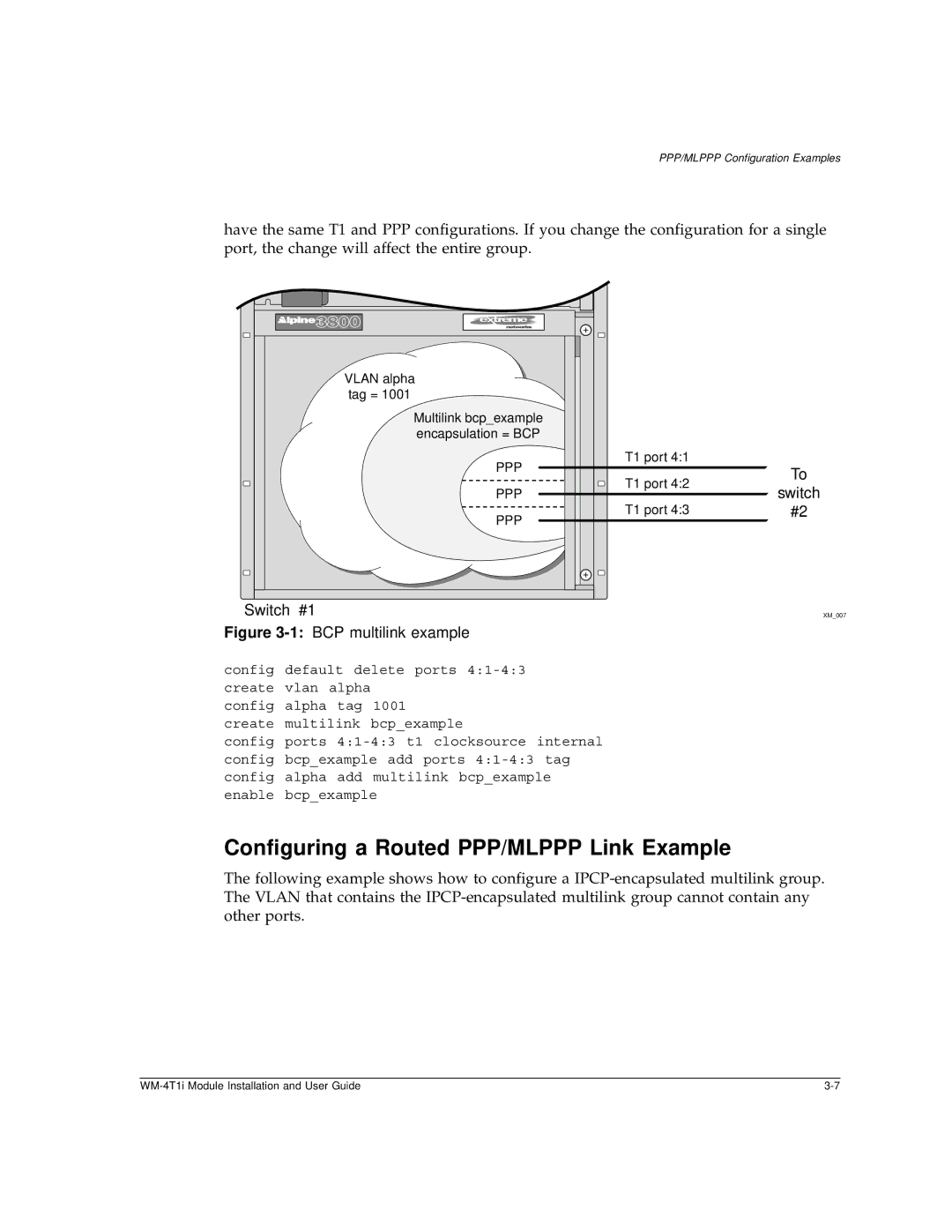 Extreme Networks WM-4T1i manual Configuring a Routed PPP/MLPPP Link Example, Switch #1 