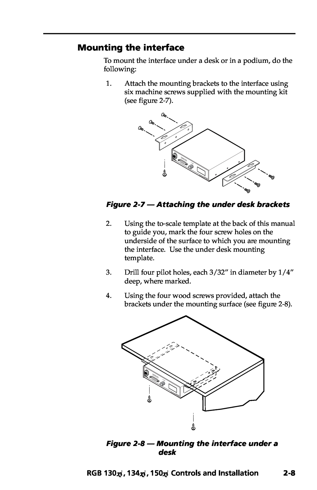 Extron electronic 130xi, 150xi, 134xi user manual Mounting the interface, 7 - Attaching the under desk brackets 